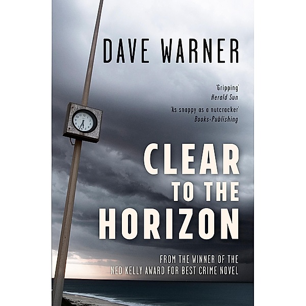 Clear to the Horizon / Fremantle Press, Dave Warner