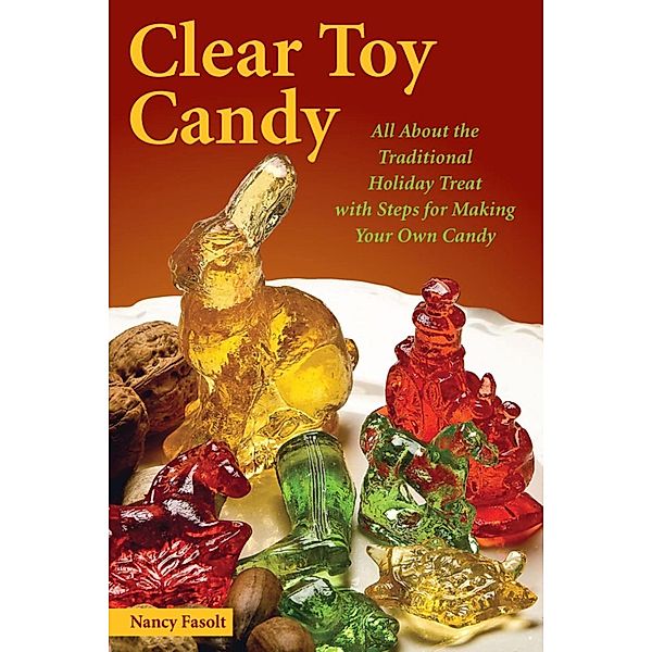 Clear Toy Candy, Nancy Fasolt