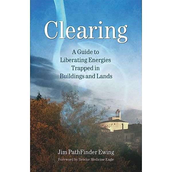 Clearing, Jim Pathfinder Ewing