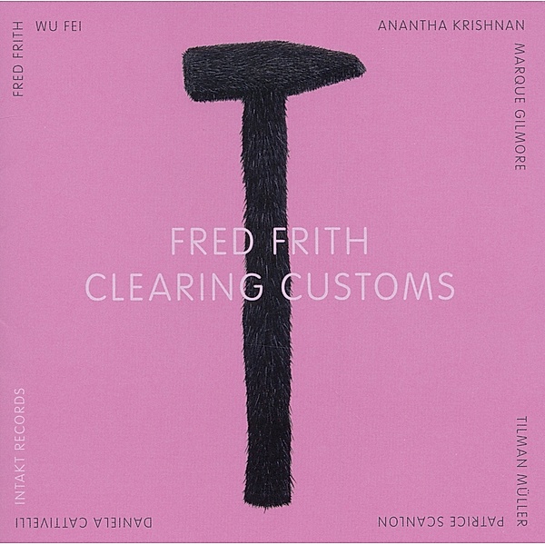 Clearing Customs, Fred Frith