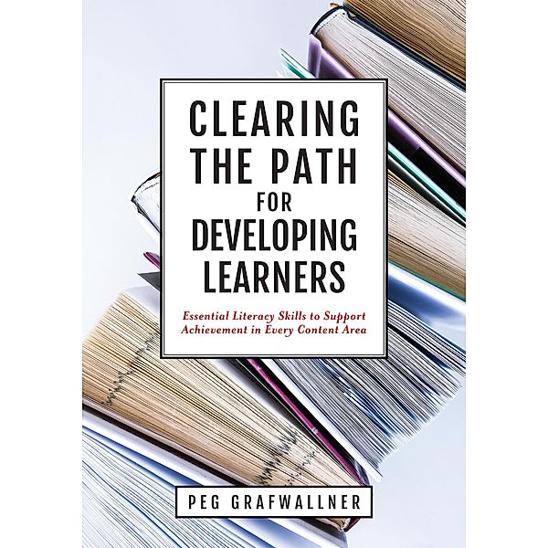 Clearing the Path for Developing Learners, Peg Grafwallner