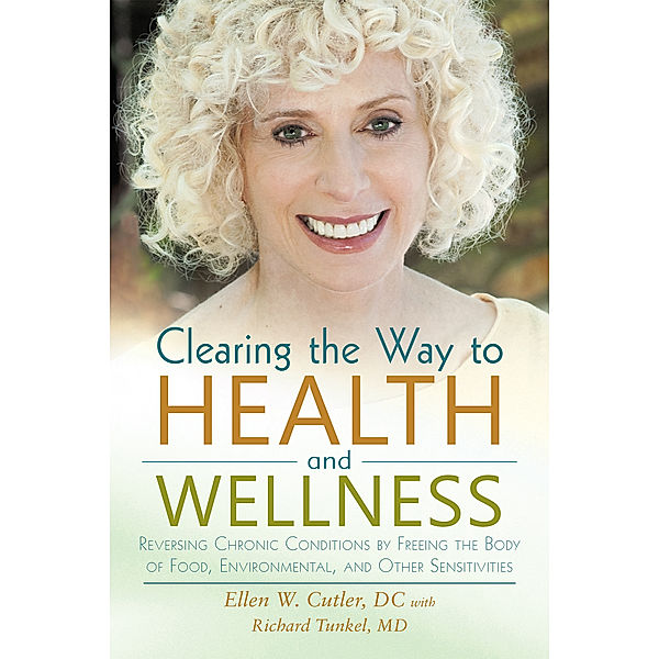 Clearing the Way to Health and Wellness, Ellen Cutler