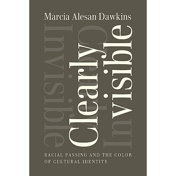 Clearly Invisible, Marcia Alesan Dawkins