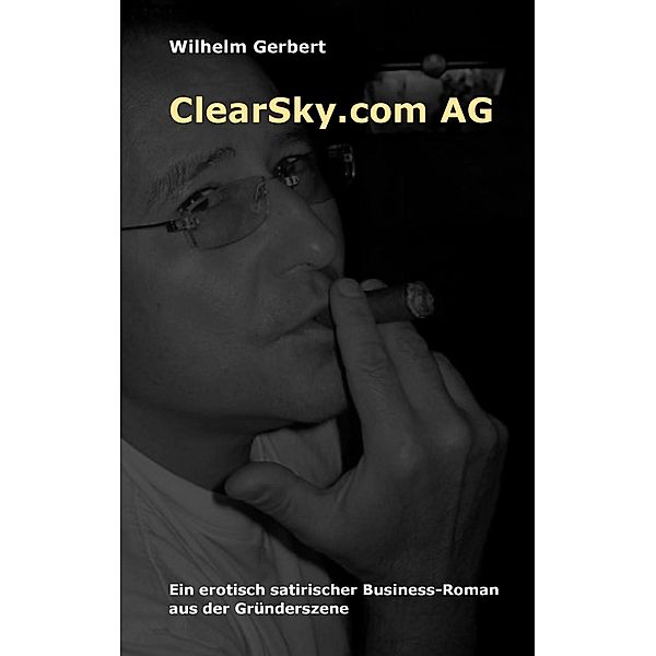 ClearSky.com AG, Wilhelm Gerbert