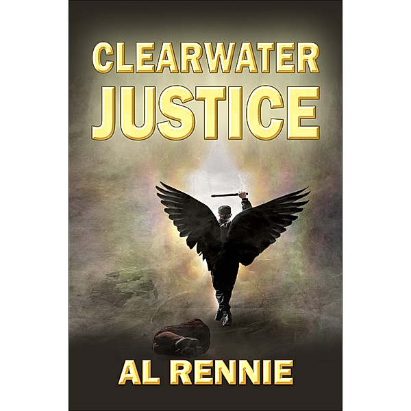 Clearwater: Clearwater Justice, Al Rennie