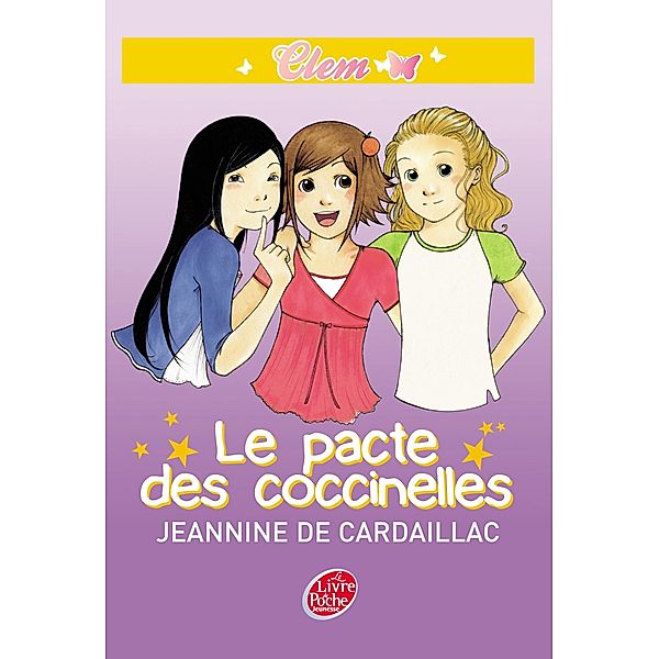 Clem 2 - Le pacte des coccinelles / Planète Filles, Jeannine de Cardaillac
