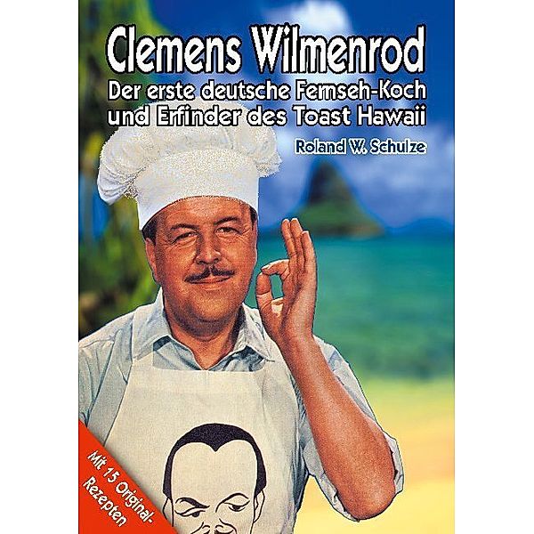 Clemens Wilmenrod, Roland W. Schulze