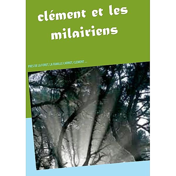 clément et les milairiens, Mireille Lombart