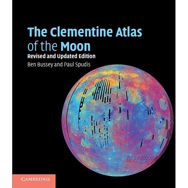 Clementine Atlas of the Moon, Ben Bussey