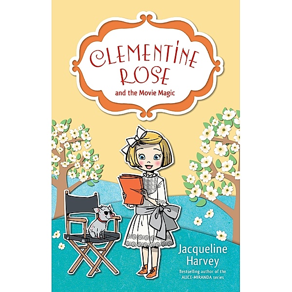 Clementine Rose and the Movie Magic 9 / Puffin Classics, Jacqueline Harvey