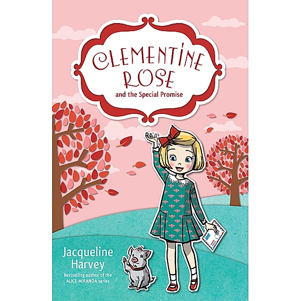 Clementine Rose and the Special Promise 11 / Puffin Classics, Jacqueline Harvey