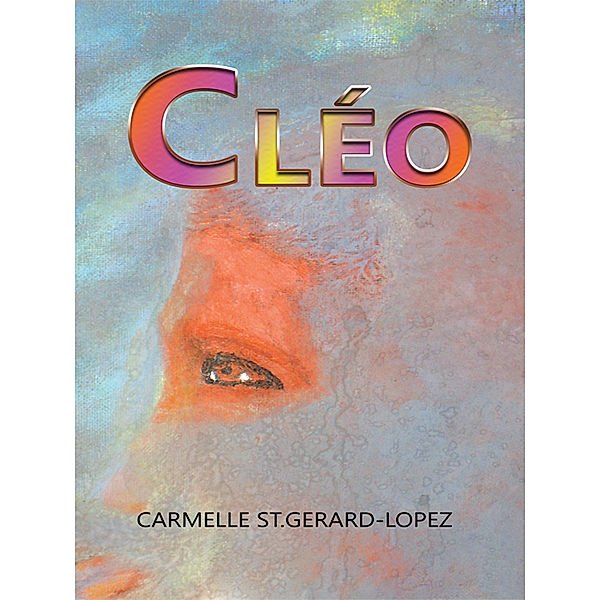 Cléo, Carmelle St. Gerard-Lopez