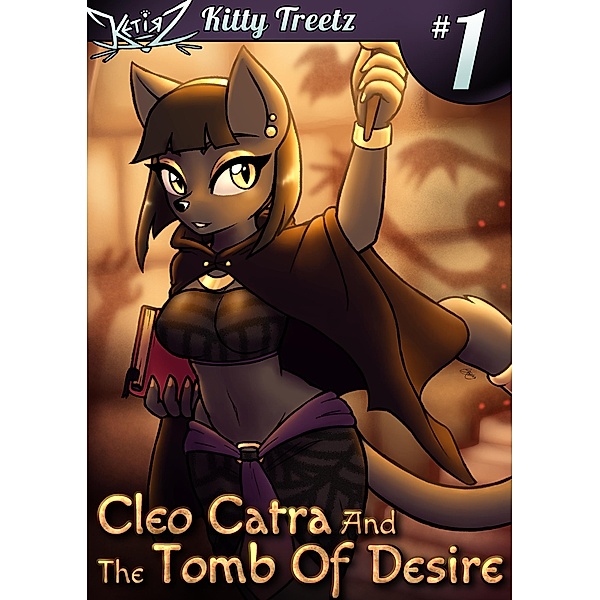 Cleo Catra and the Tomb of Desire (Kitty Treetz, #1) / Kitty Treetz, Sera C. B.