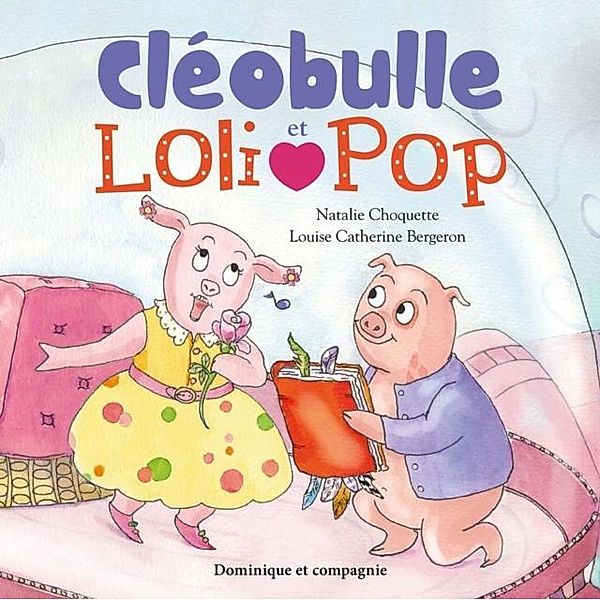 Cleobulle et Loli Pop, Natalie Choquette