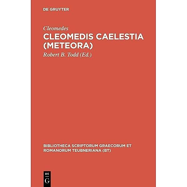 Cleomedis Caelestia (Meteora) / Bibliotheca scriptorum Graecorum et Romanorum Teubneriana, Cleomedes