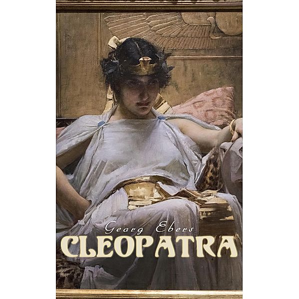 Cleopatra, Georg Ebers