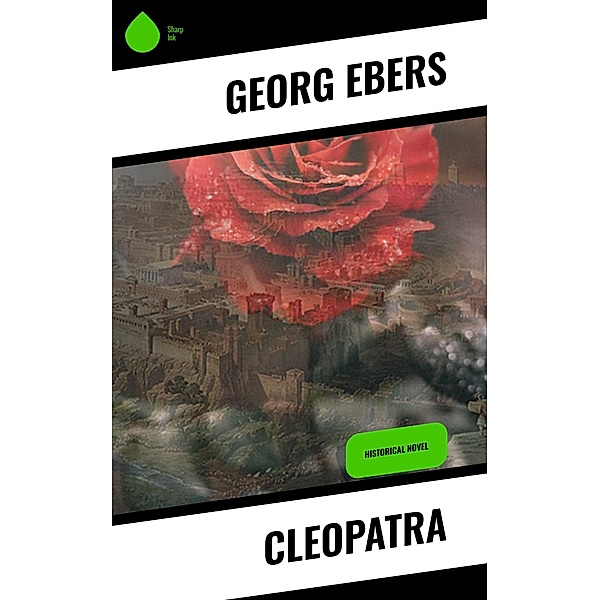 Cleopatra, Georg Ebers