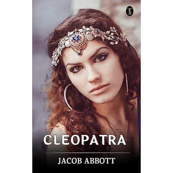Cleopatra, Jacob Abbott