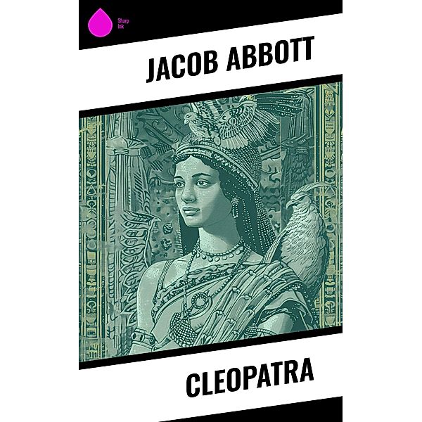 Cleopatra, Jacob Abbott