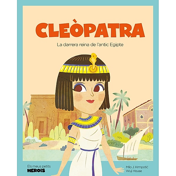 Cleòpatra / Els meus petits herois, Krmpotic Fernández-Escalante. Milo J.