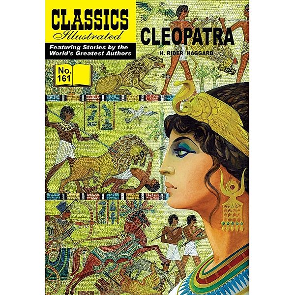 Cleopatra (with panel zoom)    - Classics Illustrated / Classics Illustrated, H. Rider Haggard