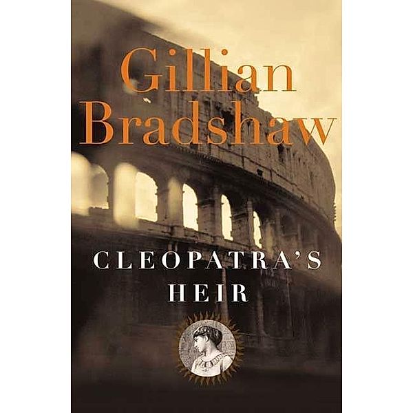 Cleopatra's Heir, Gillian Bradshaw