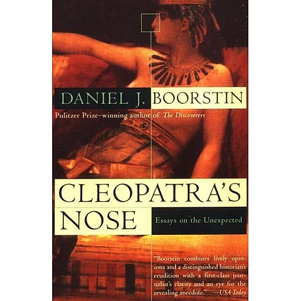 Cleopatra's Nose, Daniel J. Boorstin