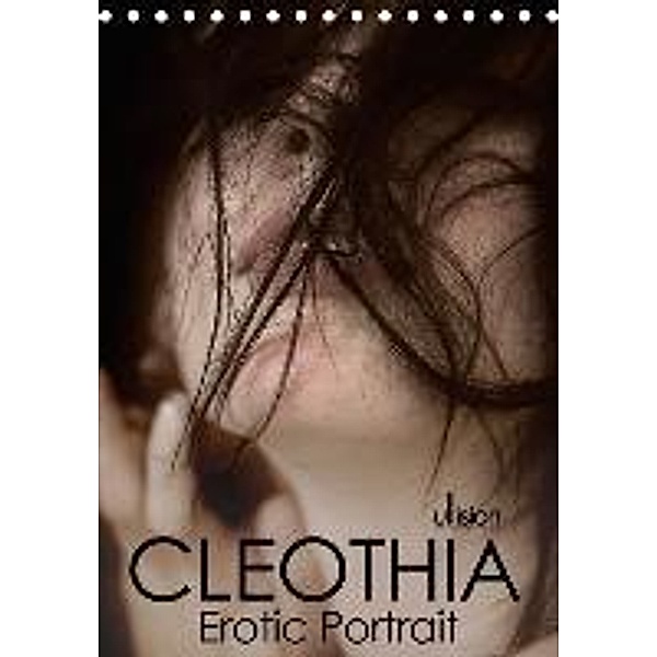Cleothia, Erotic Portrait (Tischkalender 2015 DIN A5 hoch), Ulrich Allgaier