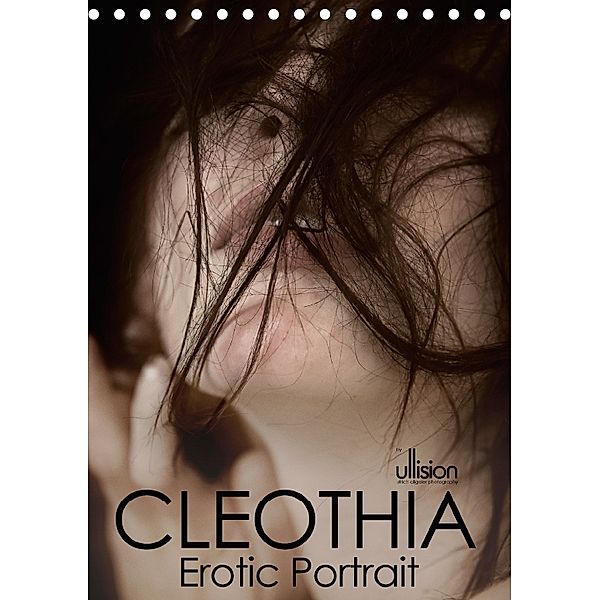 Cleothia, Erotic Portrait (Tischkalender 2018 DIN A5 hoch), Ulrich Allgaier