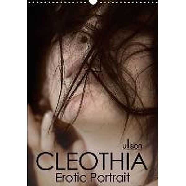 Cleothia, Erotic Portrait (Wandkalender 2015 DIN A3 hoch), Ulrich Allgaier