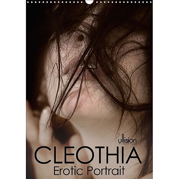 Cleothia, Erotic Portrait (Wandkalender 2018 DIN A3 hoch), Ulrich Allgaier