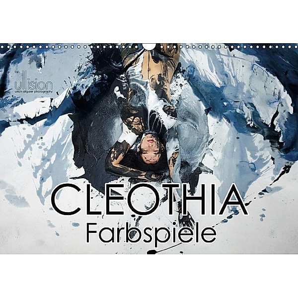 Cleothia Farbspiele (Wandkalender 2017 DIN A3 quer), Ulrich Allgaier