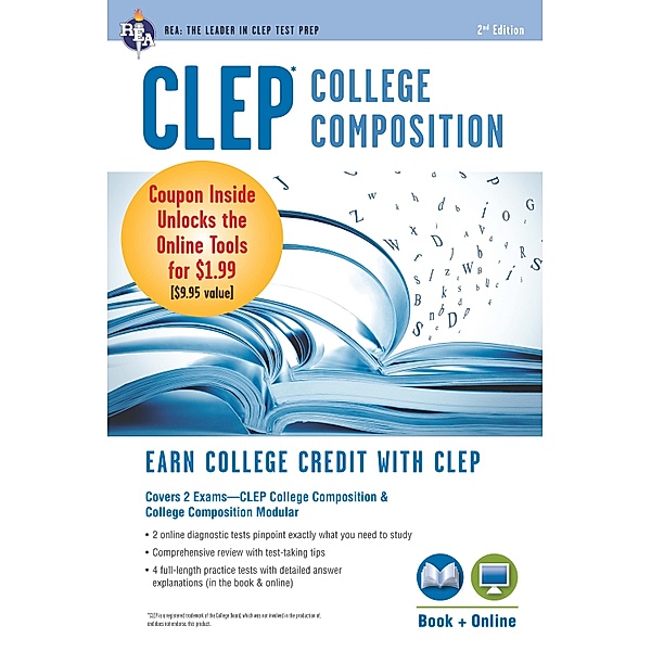 CLEP® College Composition 2nd Ed.,  Book + Online / CLEP Test Preparation, Rachelle Smith, Dominic Marulllo, Ken Springer