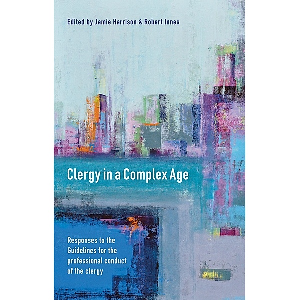 Clergy in a Complex Age, James Boyce