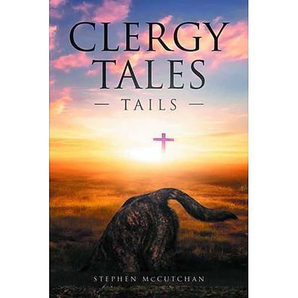 Clergy Tales, Stephen McCutchan