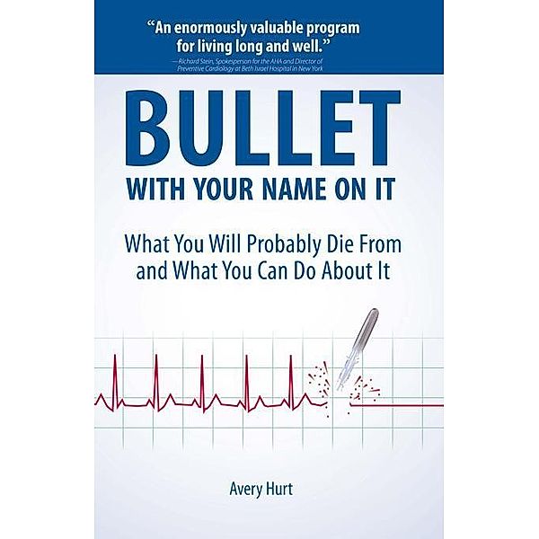 Clerisy Press: Bullet with Your Name on It, Avery Hurt