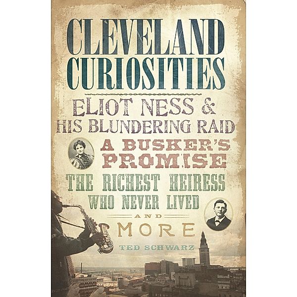 Cleveland Curiosities, Ted Schwarz