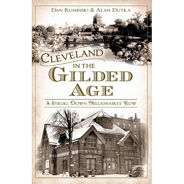 Cleveland in the Gilded Age, Dan Ruminski