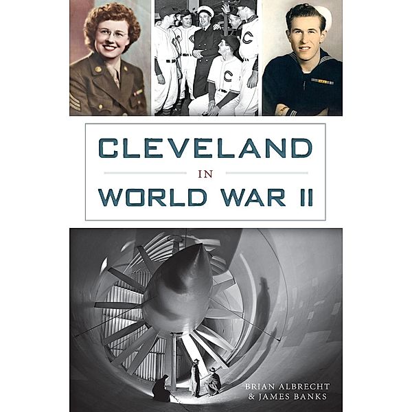 Cleveland in World War II, Brian Albrecht