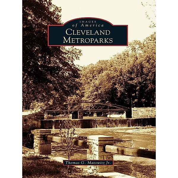 Cleveland Metroparks, Thomas G. Matowitz Jr.