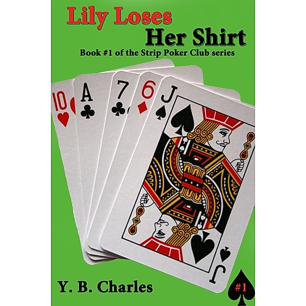 Cleveland Strip Poker Club: Lily Loses Her Shirt, YB Charles