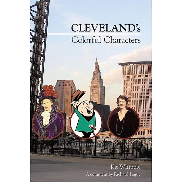 Cleveland's Colorful Characters, Kit Whipple
