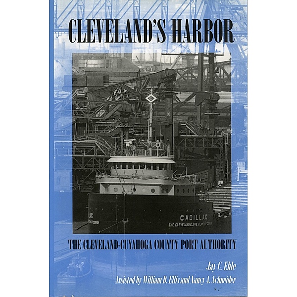 Cleveland's Harbor, Jay C. Ehle
