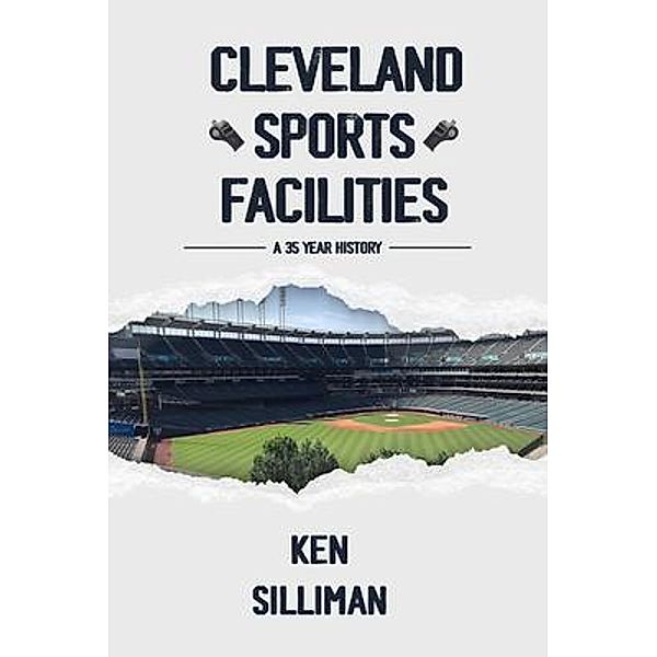 Cleveland's Sports Facilities, Ken Silliman