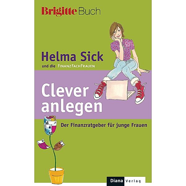 Clever anlegen, Helma Sick