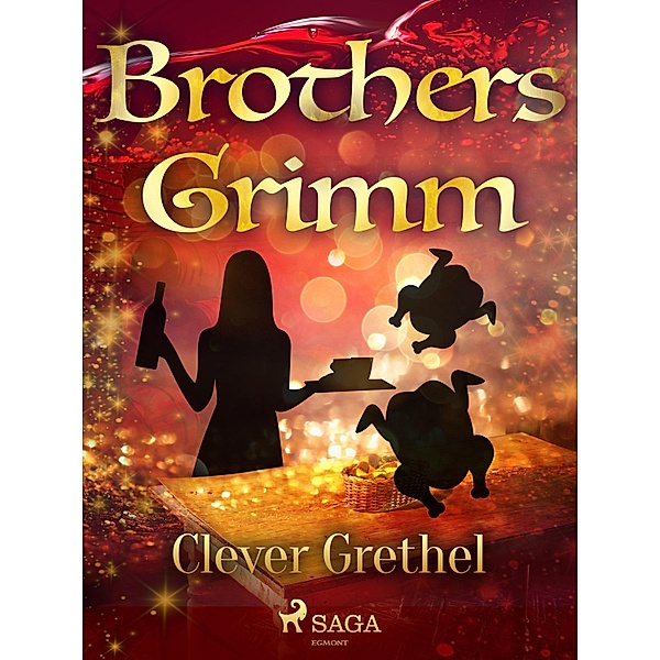 Clever Grethel / Grimm's Fairy Tales Bd.77, Brothers Grimm