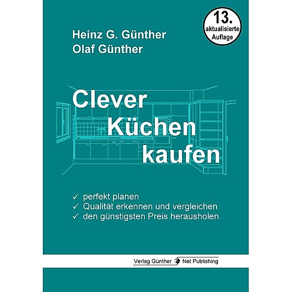 Clever Küchen kaufen, Heinz G. Günther, Olaf Günther