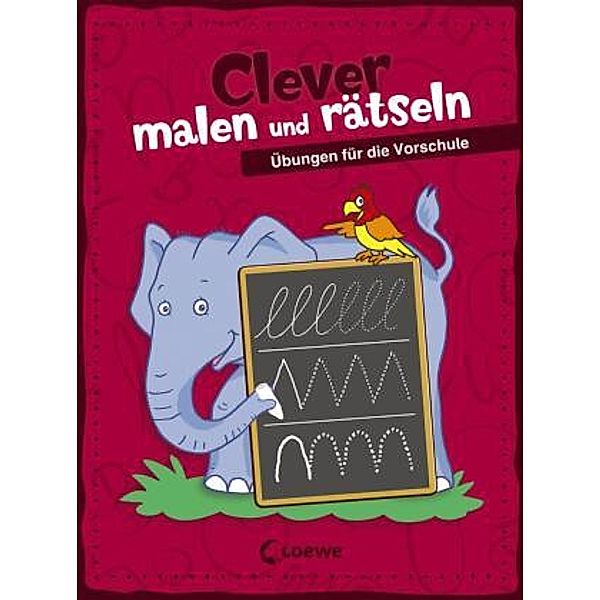 Clever malen und rätseln - Übungen für die Vorschule