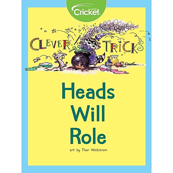 Clever Tricks: Heads Will Role, Liz Huyck