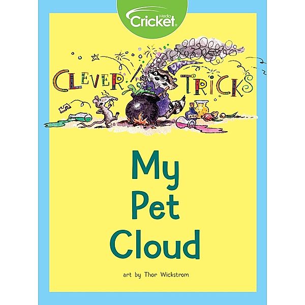 Clever Tricks: My Pet Cloud, Liz Huyck